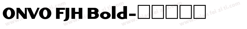 ONVO FJH Bold字体转换